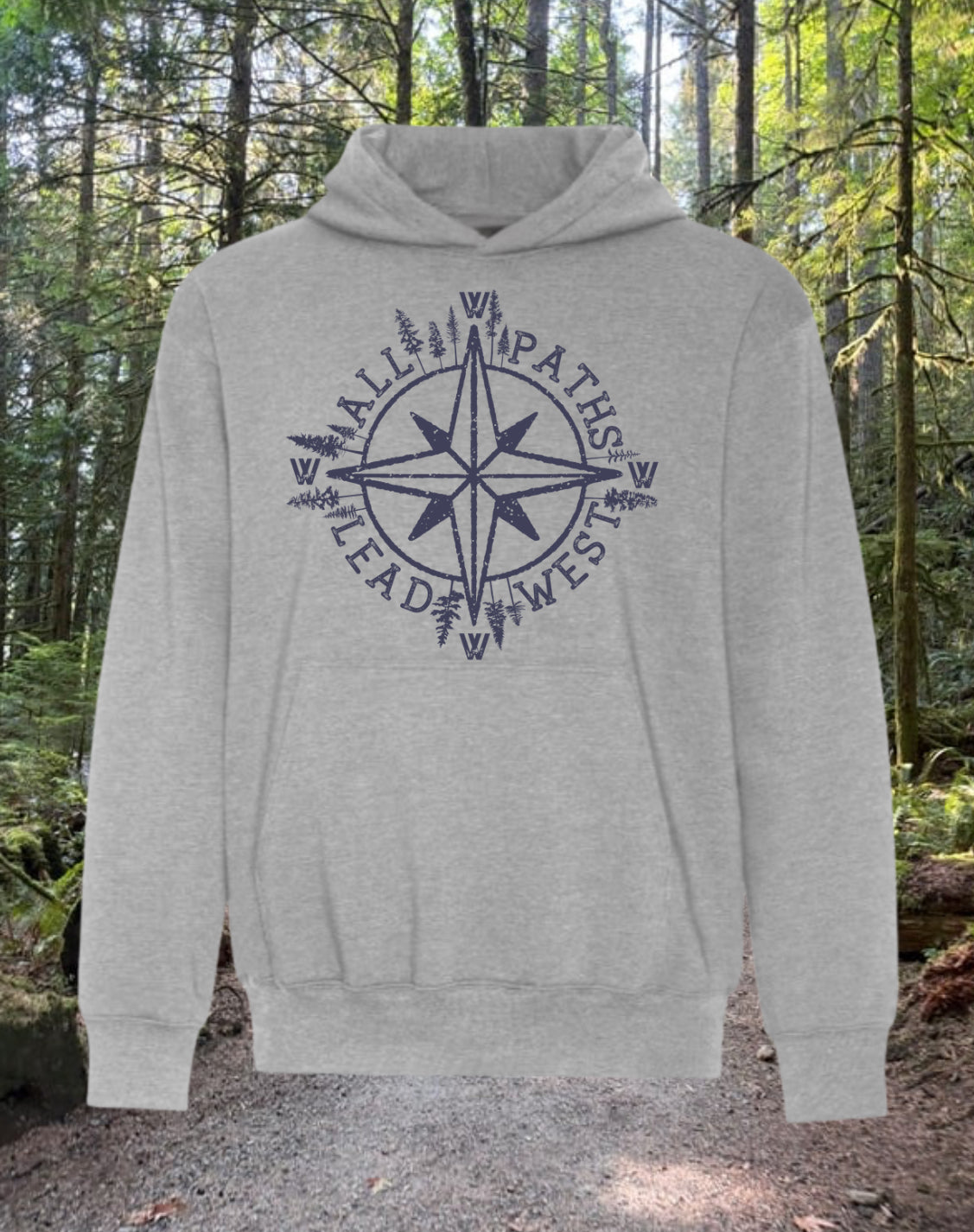 All Paths Lead West Hoodie